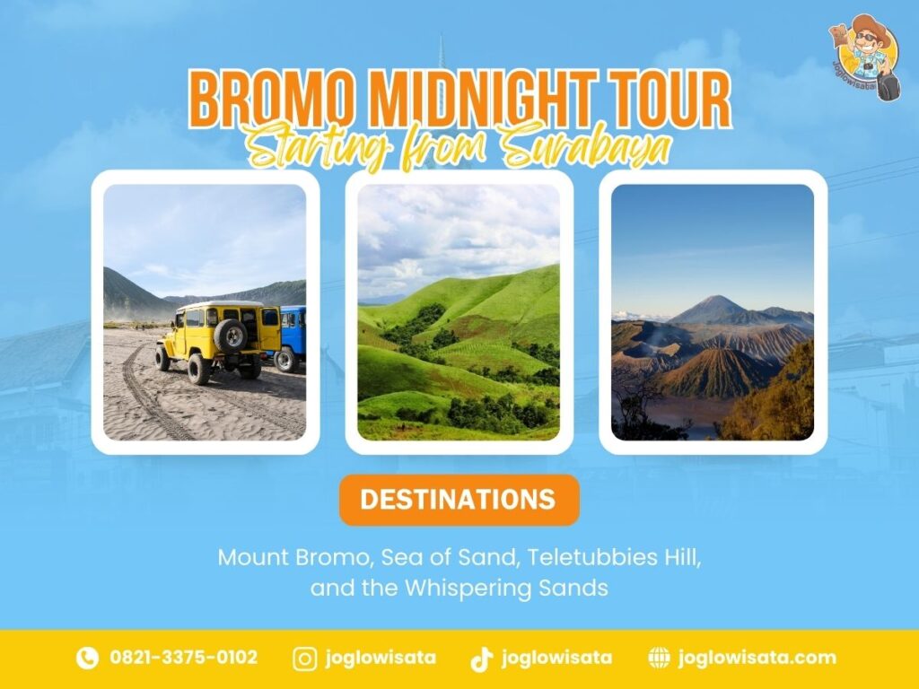 Bromo Midnight Tour Starting from Surabaya