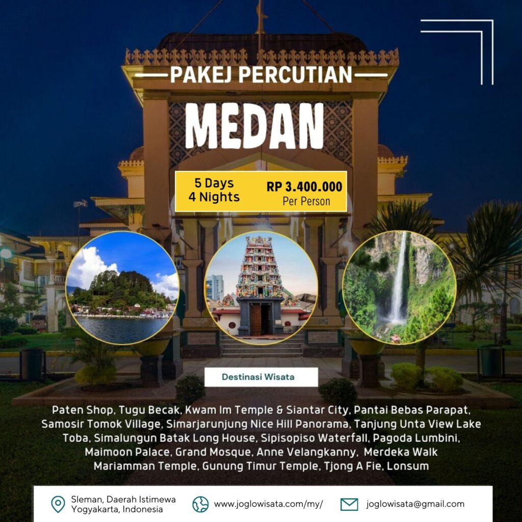 Pakej Percutian Medan 5 Hari 4 Malam