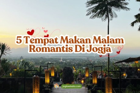 5 Tempat Makan Malam Romantis Di Jogja