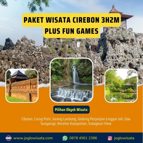 Paket Wisata Cirebon 3 Hari 2 Malam + Fun Game