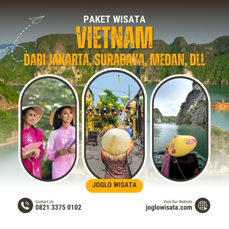 Promo Paket Tour Ke Vietnam Dari Jakarta, Surabaya, Medan, Bali