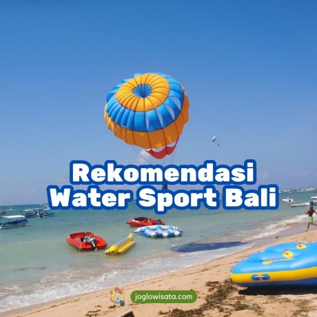 5 Rekomendasi Water Sport di Bali yang Wajib Kamu Coba