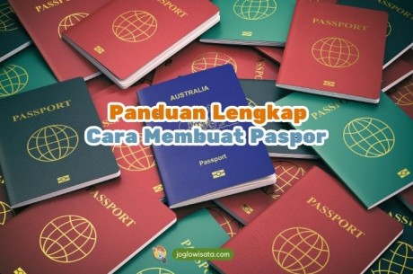 Panduan Lengkap! Cara Membuat Paspor Terbaru Untuk Pemula