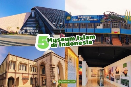 Let’s Go! 5 Museum Islam ini Cocok untuk Wisata Religi 