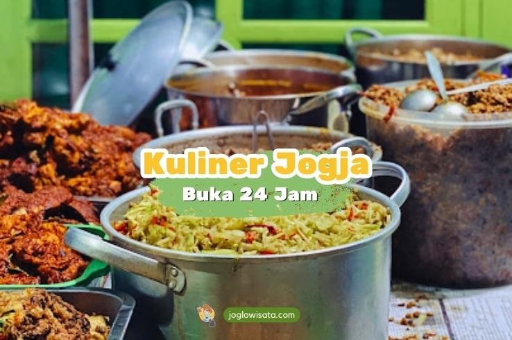 10 Kuliner Jogja yang Buka 24 Jam, Cocok untuk Sahur!