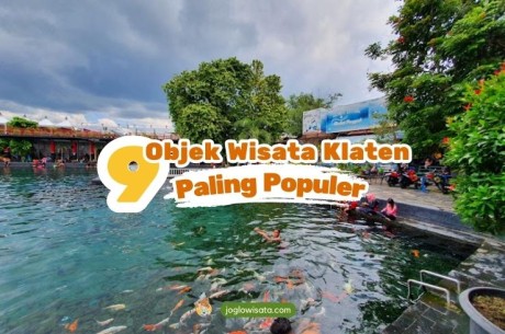 9 Objek Wisata Klaten Paling Populer