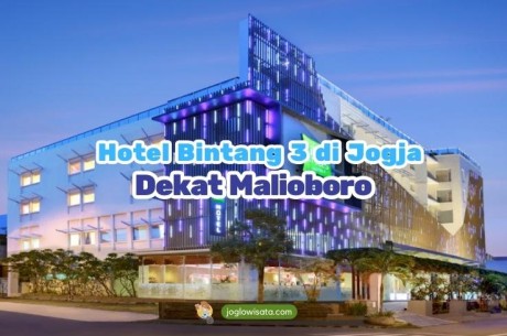 Rekomendasi Hotel Bintang 3 di Jogja Dekat Malioboro