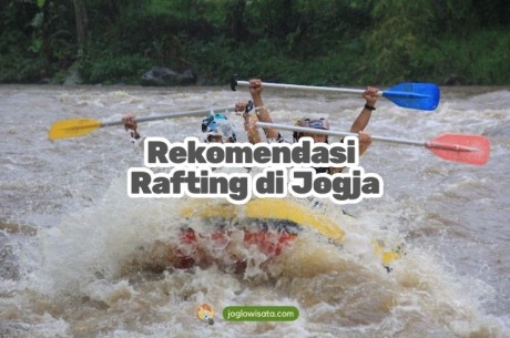 Rekomendasi Rafting di Jogja