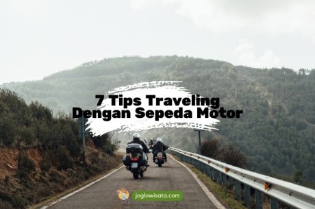 7 Tips Traveling Dengan Sepeda Motor