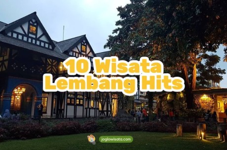 10 Wisata Lembang Hits yang Cocok Buat Healing