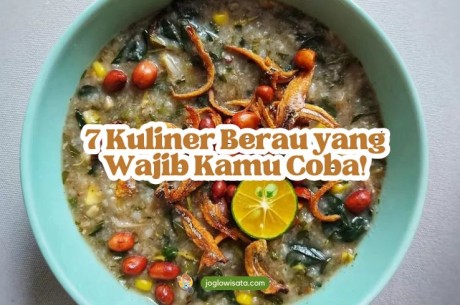 7 Kuliner Berau yang Wajib Kamu Coba!