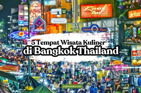 5 Tempat Wisata Kuliner di Bangkok Thailand