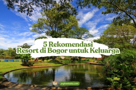 5 Rekomendasi Resort di Bogor untuk Keluarga