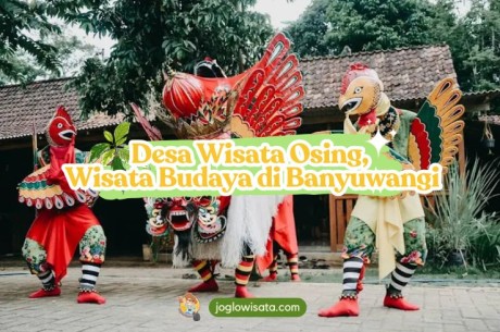 Desa Wisata Osing, Menjelajah Indahnya Budaya di Banyuwangi