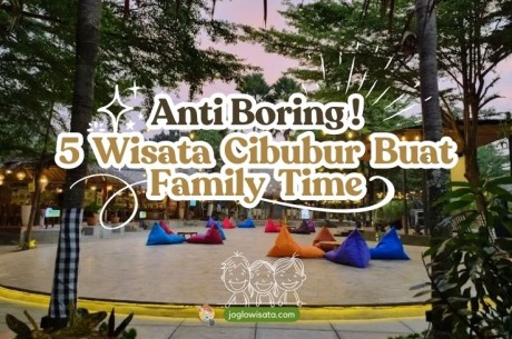 5 Wisata Cibubur Buat Family Time, Anti Boring!