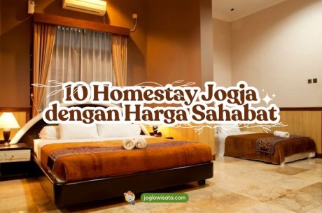 10 Homestay Jogja dengan Harga Sahabat