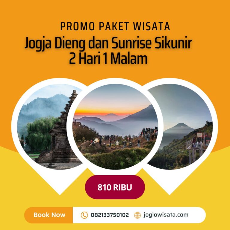 Promo: Paket Wisata Jogja Dieng dan Sunrise Sikunir 2 Hari 1 Malam