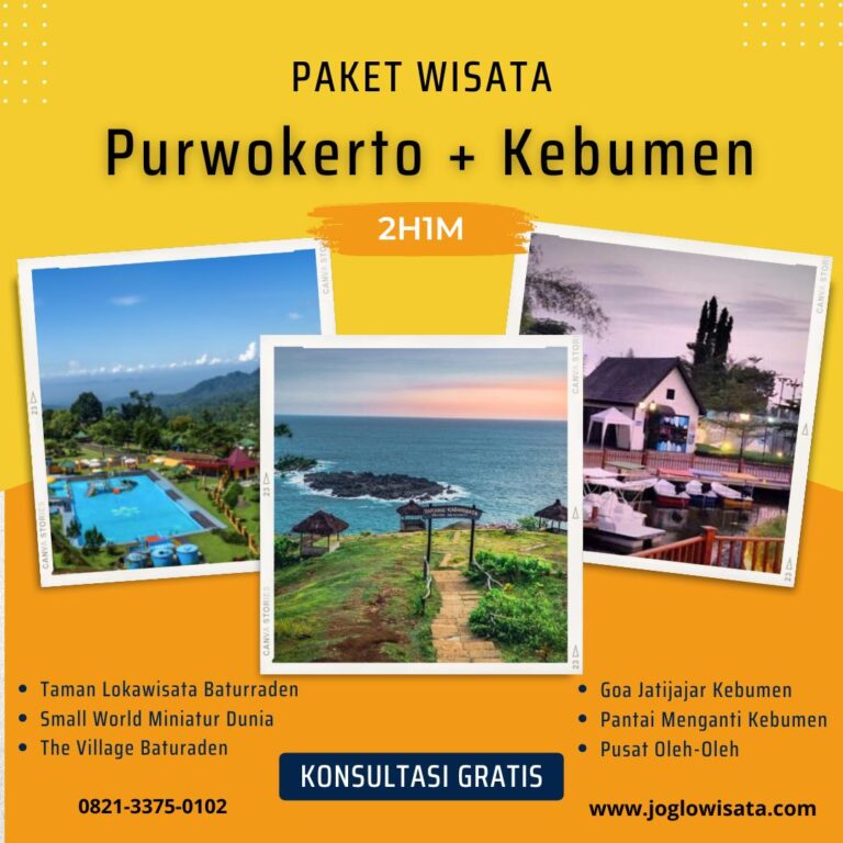 Paket Wisata Purwokerto 2 Hari 1 Malam (Plus Kebumen)