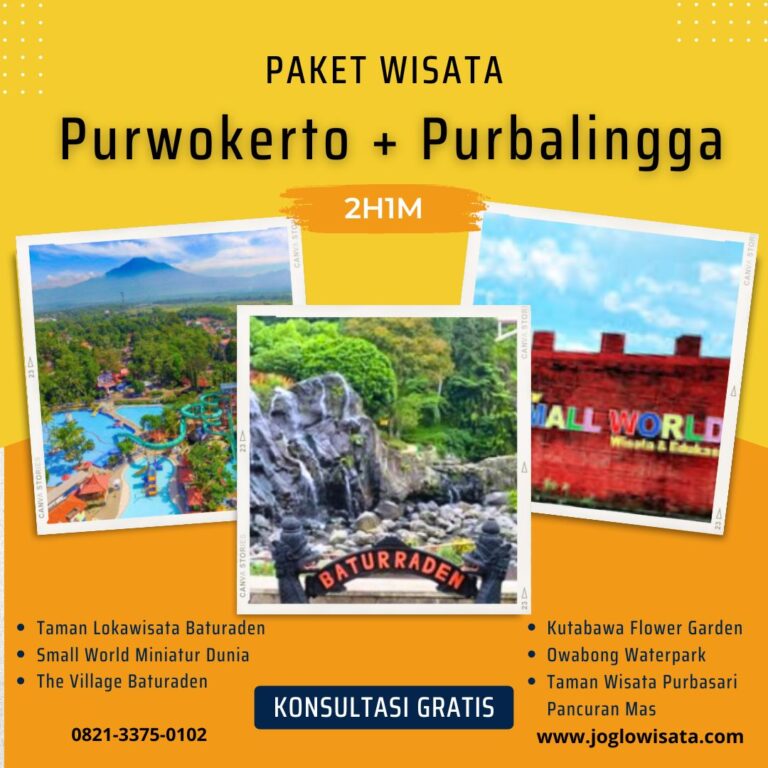 Paket Wisata Purwokerto 2 Hari 1 Malam (Plus Purbalingga)
