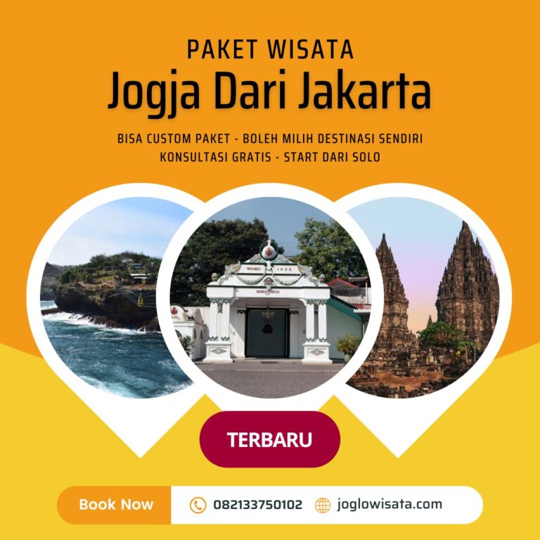 Paket Wisata Jogja Dari Jakarta 2026 Durasi 1-5 Hari Bisa Custom Destinasi