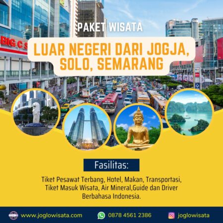 Paket Wisata Luar Negeri Dari Jogja, Solo, Semarang