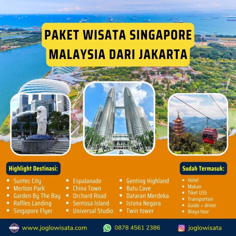 Paket Tour Singapore Malaysia dari Jakarta Yang Populer Di Mata Wisatawan Indonesia