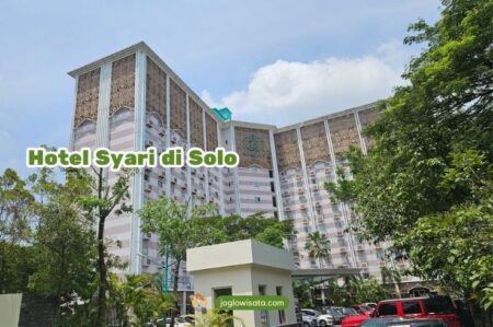 Hotel Syari di Solo yang Bikin Liburanmu Makin Berkesan