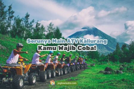 Serunya Main ATV Kaliurang! Ini 5 Alasan Kamu Harus Ikutan