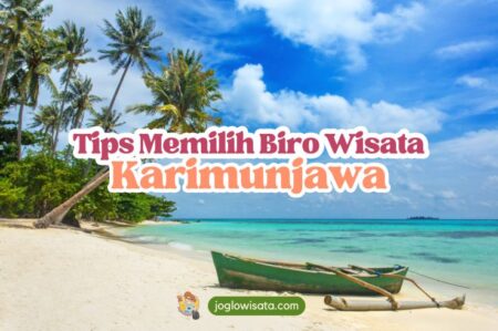 Tips Memilih Biro Wisata Karimunjawa dengan Budget Terbatas