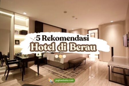 5 Hotel Berau Murah untuk Backpacker