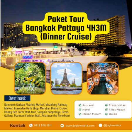 Paket Tour Bangkok Pattaya 4H3M (Dinner Cruise) Termasuk Tiket Pesawat