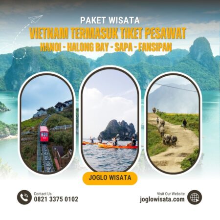 Paket Wisata Vietnam Termasuk Tiket Pesawat (Hanoi - Halong Bay - Sapa - Fansipan)
