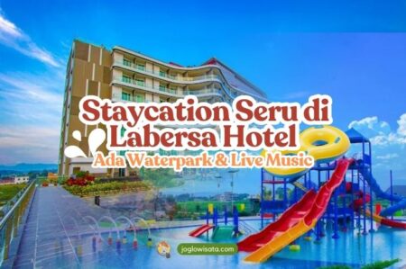 Staycation Seru di Labersa Hotel, Ada Waterpark & Live Music Juga!