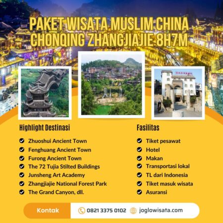 Paket Wisata Muslim China Chonqing Zhangjiajie 8H7M